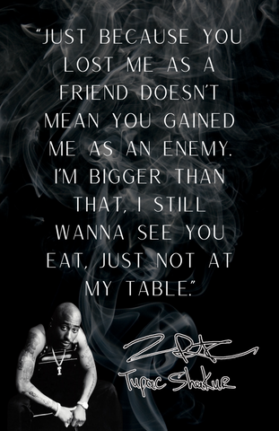 Tupac Shakur Art Quote - "My Table" (11" x 17")